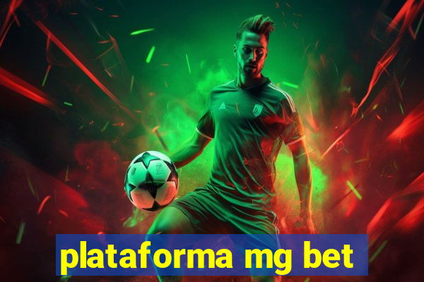 plataforma mg bet